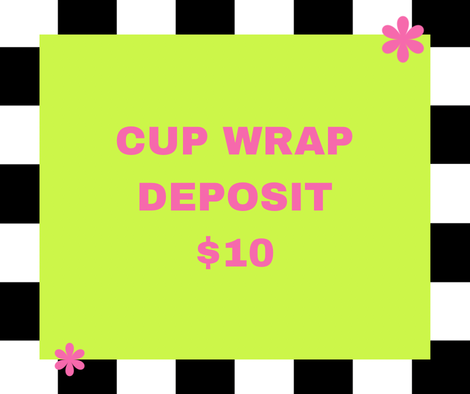 Cup wrap deposit