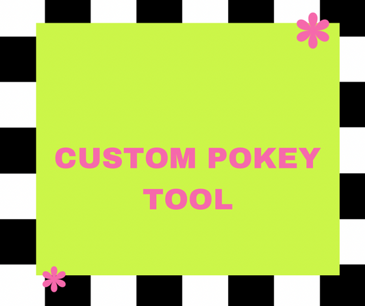 Custom pokey tool
